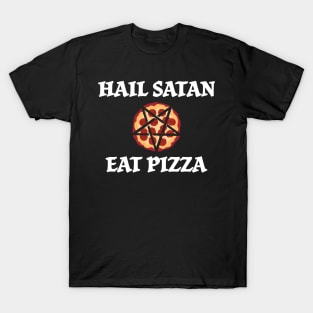 Hail Satan Eat Pizza T-Shirt